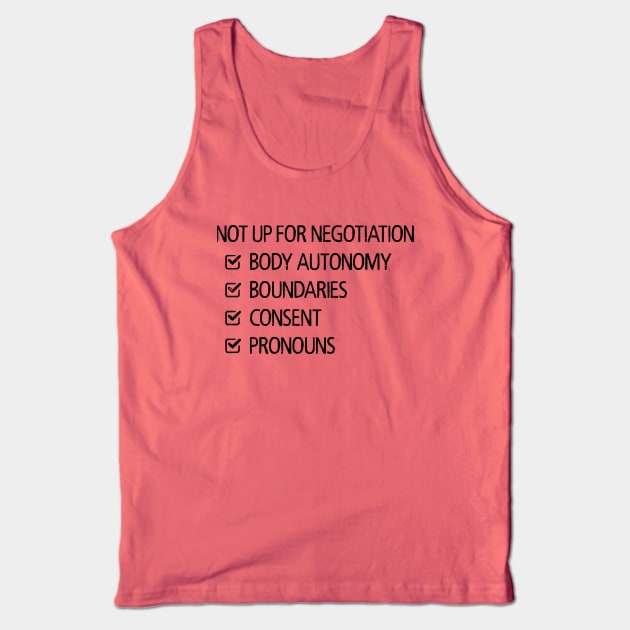 Not Up For Negotiation Tank Top by prettyinpunk